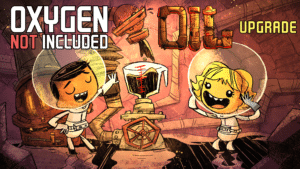 Oxygen Not Included - Thiếu Oxy bản full oil upgrade 236679